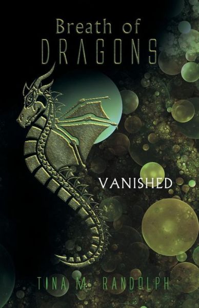 Cover for Tina M. Randolph · Breath of Dragons: Vanished (Paperback Book) (2014)