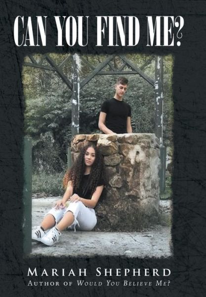 Cover for Mariah Shepherd · Can You Find Me? (Hardcover Book) (2018)