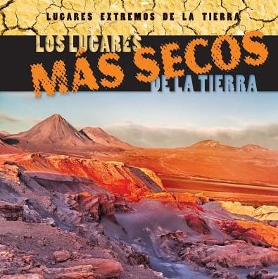 Cover for Mary Griffin · Los Lugares Mas Secos De La Tierra (Earth's Driest Places) (Gebundenes Buch) (2014)