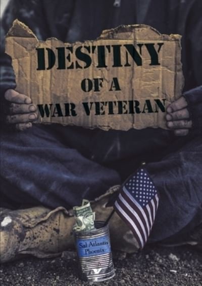 Cover for Sal Atlantis Phoenix · Destiny of a War Veteran (Paperback Bog) (2019)