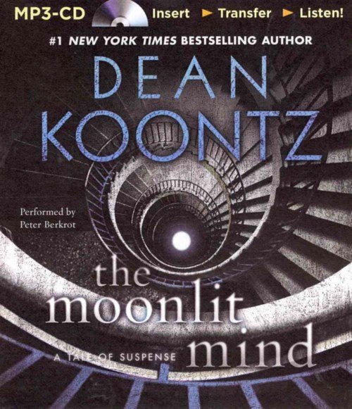 Cover for Dean Koontz · The Moonlit Mind: a Tale of Suspense (MP3-CD) [Mp3 Una edition] (2014)