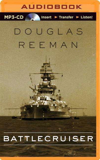 Cover for Douglas Reeman · Battlecruiser (MP3-CD) [Mp3 Una edition] (2015)