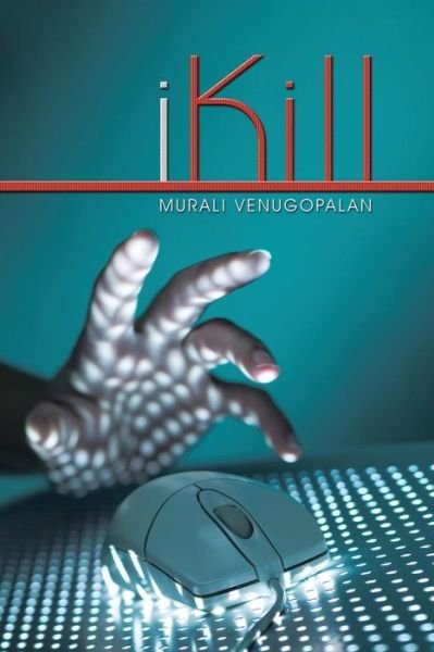 Cover for Murali Venugopalan · Ikill (Paperback Book) (2013)