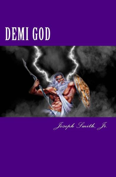 Cover for Joseph Smith Jr · Demi God: Look Within Yourself (Pocketbok) (2013)