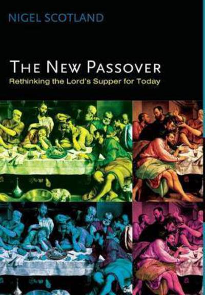 Cover for Nigel Scotland · The New Passover (Hardcover Book) (2016)