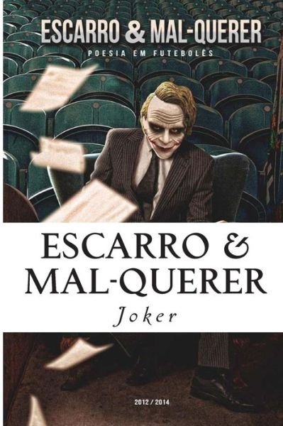 Cover for Joker · Escarro &amp; Mal-querer: Poesia Em Futeboles - 2012/2014 (Pocketbok) (2014)