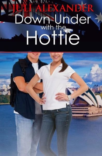 Cover for Juli Alexander · Down Under with the Hottie (Pocketbok) (2015)