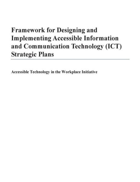 Cover for U S Department of Labor · Framework for Designing and Implementing Accessible Information and Communication Technology (Ict) Strategic Plans: Accessible Technology in the Workp (Paperback Book) (2014)