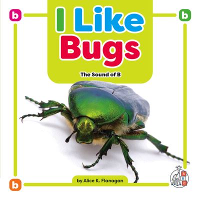 Cover for Alice K. Flanagan · I Like Bugs (Hardcover Book) (2023)