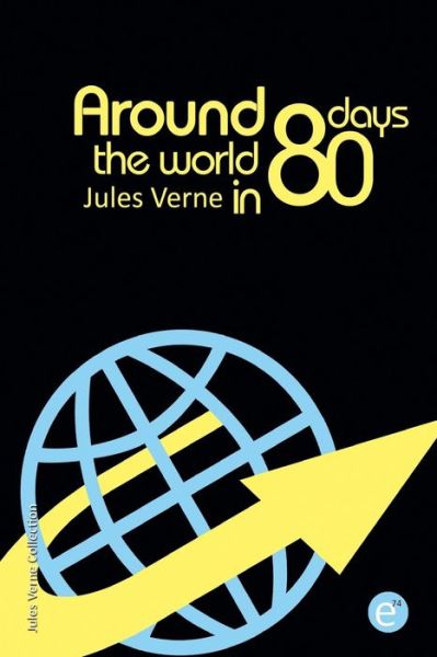 Cover for Jules Verne · Around the World in Eighty Days (Paperback Book) (2014)