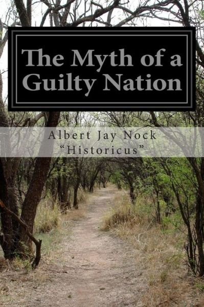 Cover for Nock · The Myth of a Guilty Nation (Paperback Bog) (2014)