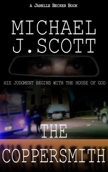 Cover for Michael J Scott · The Coppersmith (Taschenbuch) (2014)