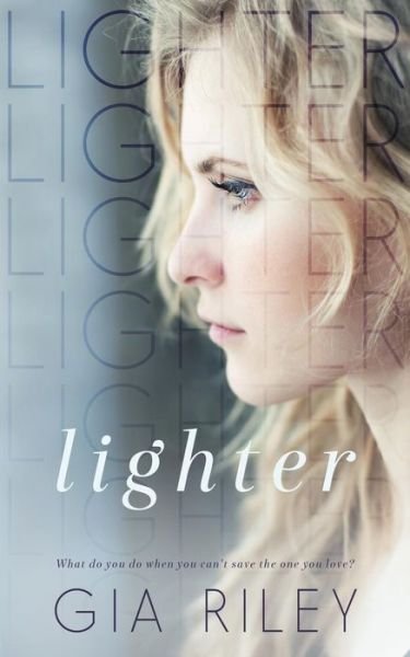 Cover for Gia Riley · Lighter (Paperback Bog) (2015)