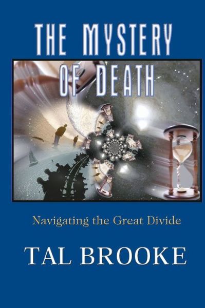 Cover for Tal Brooke · The Mystery of Death: Navigating the Great Divide (Paperback Book) (2015)