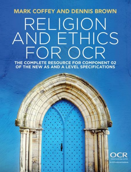 Cover for Mark Coffey · Religion and Ethics for OCR: The Complete Resource for Component 02 of the New AS and A Level Specifications (Hardcover Book) (2016)