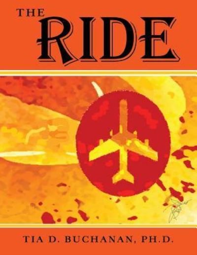 Cover for Tia D Buchanan · The Ride (Paperback Book) (2016)