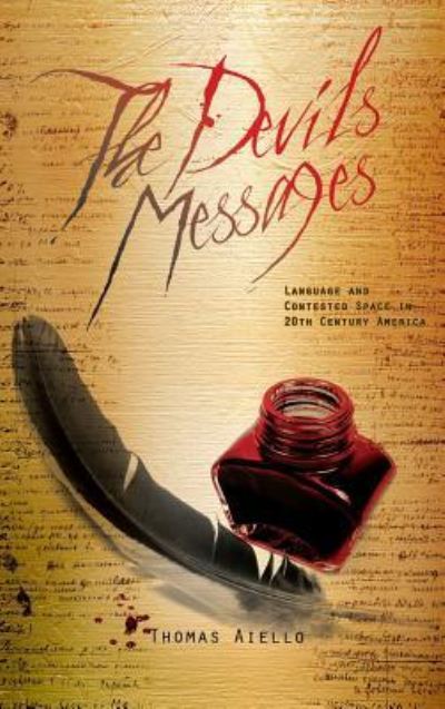 Cover for Thomas Aiello · The Devil's Messages (Hardcover Book) (2013)