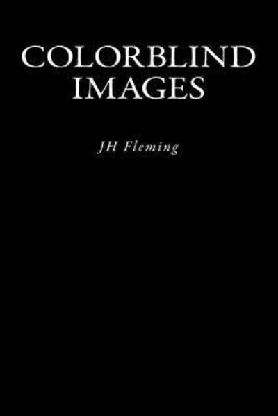 Cover for Joseph Fleming · Colorblind Images: Jh Fleming (Paperback Book) (2015)