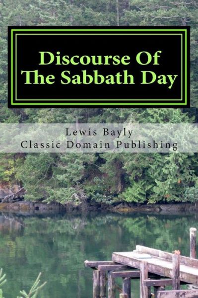 Cover for Lewis Bayly · Discourse of the Sabbath Day (Paperback Book) (2015)