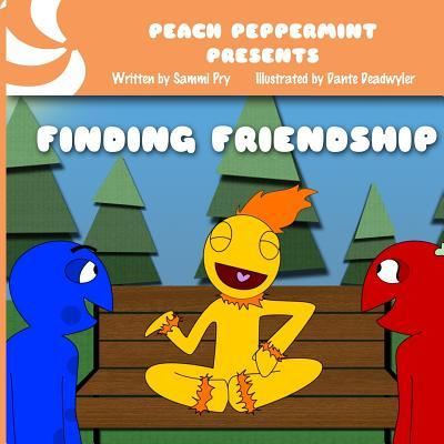 Cover for Sammi Pry · Finding Friendship (Paperback Book) (2015)