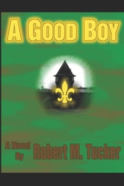 Cover for Robert Tucker · Good Boy (Bok) (2017)