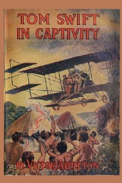 Cover for Victor Appleton · 13 Tom Swift in Captivity (Paperback Book) (2015)