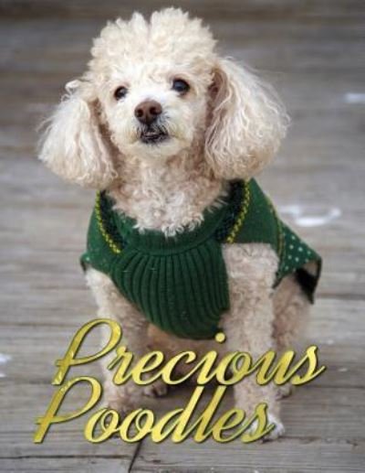 Cover for Ironpower Publishing · Precious Poodles (Paperback Book) (2016)