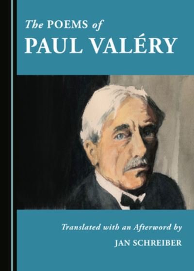 Cover for Jan Schreiber · The Poems of Paul Valery (Hardcover Book) [Unabridged edition] (2021)
