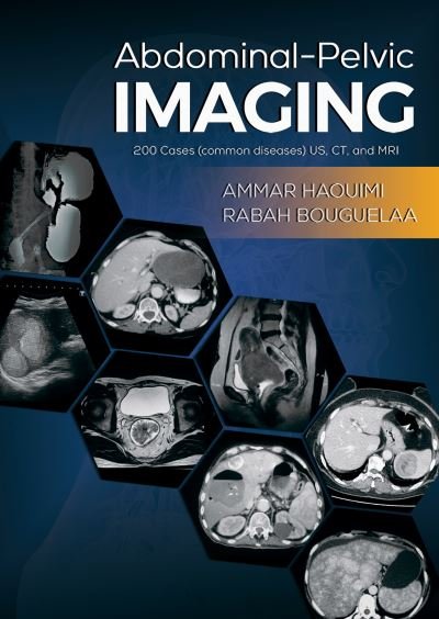 Cover for Ammar Haouimi · Abdominal-Pelvic Imaging: 200 Cases (Common Diseases): US, CT and MRI (Pocketbok) (2021)