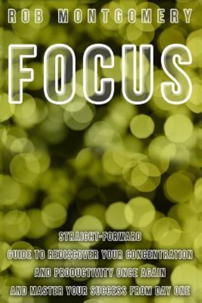 Cover for Rob Montgomery · Focus (Paperback Book) (2016)