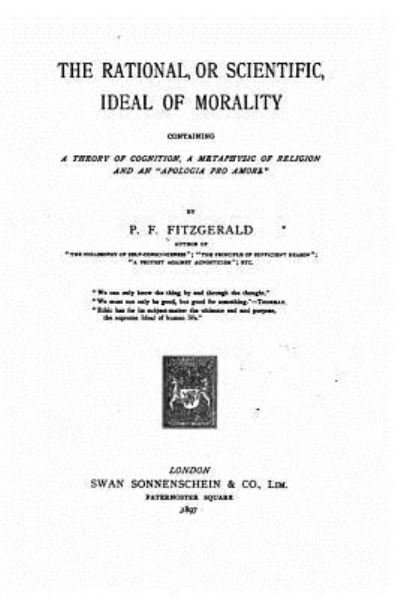 Cover for P F Fitzgerald · The Rational, or Scientific, Ideal of Morality (Taschenbuch) (2016)