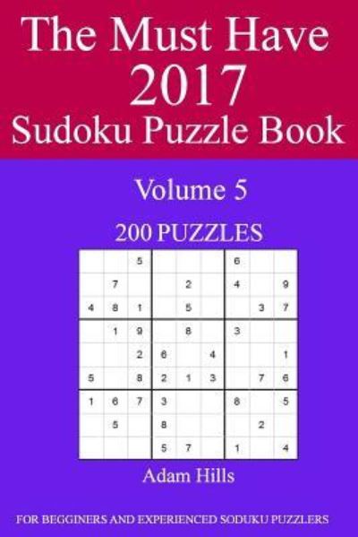 Cover for Adam Hills · The Must Have 2017 Sudoku Puzzle Book (Paperback Book) (2016)