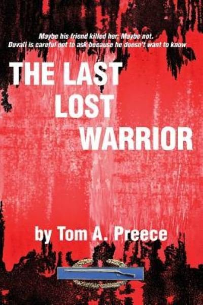 Cover for Tom A Preece · The Last Lost Warrior (Taschenbuch) (2017)