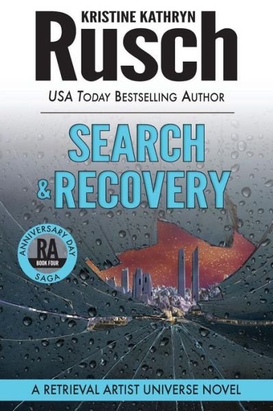 Cover for Kristine Kathryn Rusch · Search &amp; Recovery: a Retrieval Artist Universe Novel: Book Four of the Anniversary Day Saga (Paperback Book) (2015)