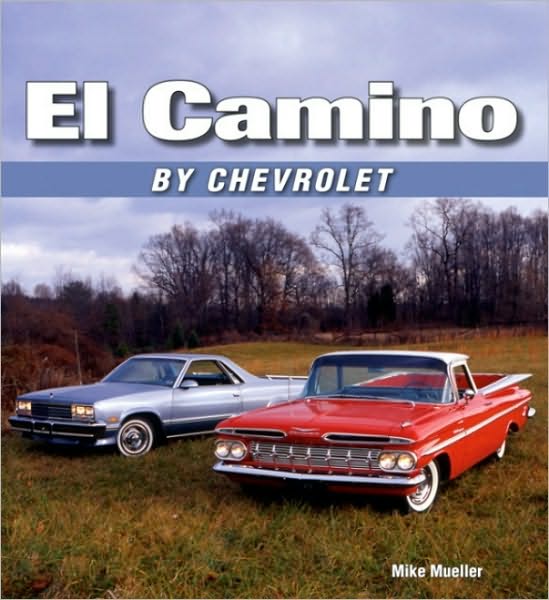 Cover for Mike Mueller · El Camino by Chevrolet (Paperback Book) (2008)