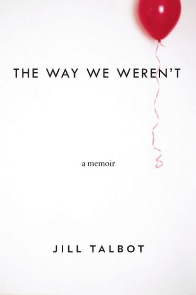 Cover for Jill Talbot · The Way We Weren't (Paperback Book) (2015)