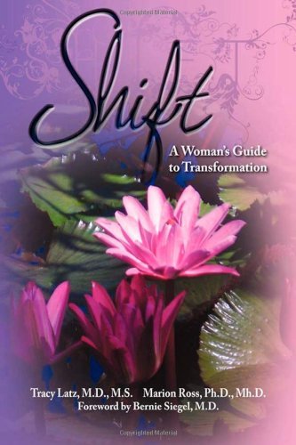 Cover for Tracy Latz · Shift: A Woman's Guide to Transformation (Paperback Book) (2009)