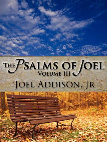 Cover for Jr Joel Addison · The Psalms of Joel (Paperback Book) (2007)