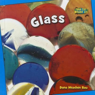 Cover for Dana Meachen Rau · Glass (Book) (2012)