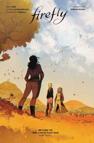 Cover for Greg Pak · Firefly: Return to the Earth That Was Vol. 3: (Book 10) (Paperback Bog) (2024)