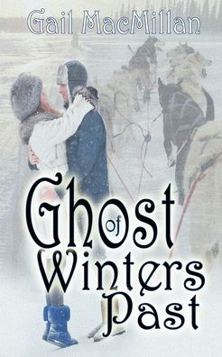 Cover for Gail MacMillan · Ghost of Winters Past (Taschenbuch) (2012)