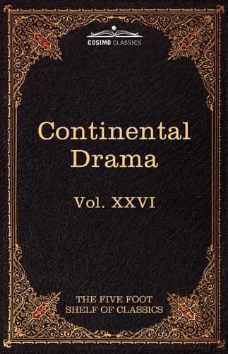 Cover for Pierre Corneille · Continental Drama: the Five Foot Shelf of Classics, Vol. Xxvi (In 51 Volumes) (Taschenbuch) (2010)