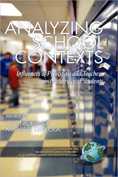 Cover for Wayne K Hoy · Analyzing School Contexts: Influences of Principals and Teachers in the Service of Students (Hc) (Hardcover Book) (2010)