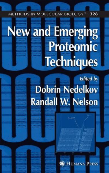 Cover for New and Emerging Proteomic Techniques - Methods in Molecular Biology (Paperback Book) [Softcover reprint of hardcover 1st ed. 2006 edition] (2010)