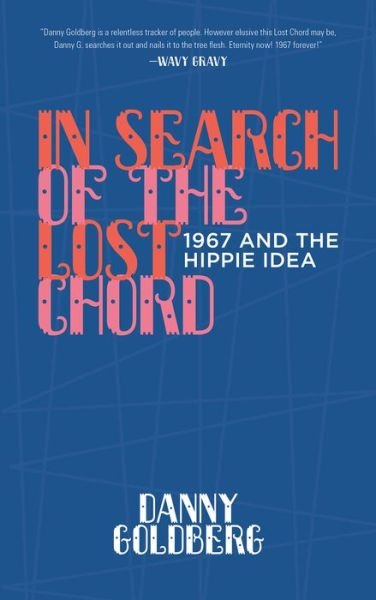 In Search of the Lost Chord - Danny Goldberg - Bøger -  - 9781617756153 - 6. juni 2017