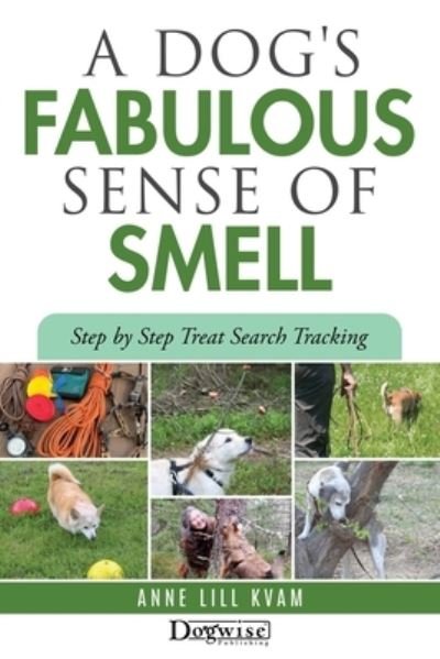 Cover for Anne Lill Kvam · A Dog's Fabulous Sense of Smell (Pocketbok) (2022)