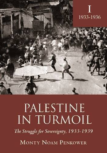 Cover for Monty Penkower · Palestine in Turmoil: The Struggle for Sovereignty, 1933-1939 (Vol. I) - Touro College Press Books (Hardcover Book) (2014)