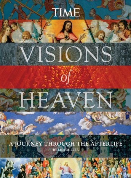 Cover for Lisa Miller · Time Visions of Heaven (Hardcover Book) (2014)