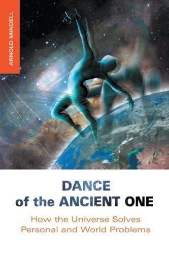 Cover for Mindell, Arnold, PhD · Dance of the Ancient One (Paperback Bog) (2013)
