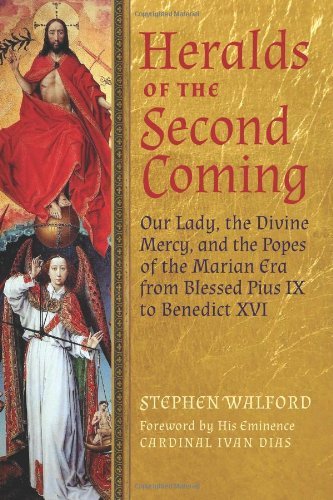 Cover for Stephen Walford · Heralds of the Second Coming: Our Lady, the Divine Mercy, and the Popes of the Marian Era from Blessed Pius Ix to Benedict Xvi (Paperback Book) (2013)
